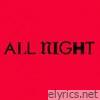 All Night - Single