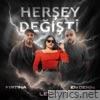 Herşey Değişti (feat. Leyla & Fırtına) - Single