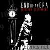End Of An Era - Mission Statement