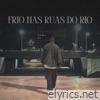 Frio nas Ruas do Rio (feat. Poubel Mc) - Single