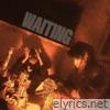 Waiting - Single