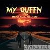 MY QUEEN (feat. N$K & Time) - Single