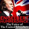 The Voice of the United Kingdom : Engelbert Humperdinck