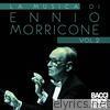 La Musica DI Ennio Morricone, Vol. 2