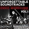 Ennio Morricone - Unforgettable Soundtracks, Vol. 1
