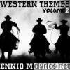 Western Themes of Ennio Morricone, Vol. 2