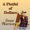 A Fistful of Dollars (Original Motion Picture Soundtrack)