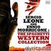 Sergio Leone and Ennio Morricone: The Spaghetti Western Collection