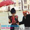 Ennio Morricone Love Themes