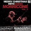 Merry Christmas With Ennio Morricone Vol. 2