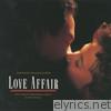 Love Affair (Music from the Motion Picture Soundtrack)