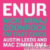 Enur - I'm That Chick (feat. Nicki Minaj & GoonRock) [Austin Leeds and Mac Zimms Remix] - Single