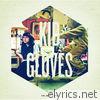 Kid Gloves (Deluxe)