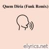 Quem Diria (Funk Remix) - Single