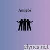 Amigos - Single