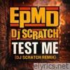 Test Me (DJ Scratch Remix) [feat. DJ Scratch] - Single