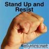 Stand Up and Resist - Single