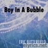 Boy in a Bubble - Single