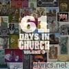 61 Days in Church Volume 3