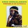 Trouble In Afrika