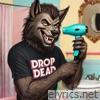DROP DEAD - Single