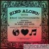 SING ALONG! with Eric Hutchinson - EP