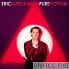 Eric Hutchinson - Pure Fiction (Bonus Track Version)