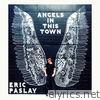 Eric Paslay - Angels in This Town - Single