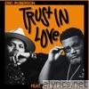Trust In Love (feat. Jayshawn Champion) - Single