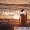 Tenement Lady - Single