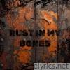 Rust in My Bones - Single