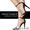 I Won't Dance (feat. District 78) - Single