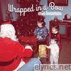 Wrapped in a Bow - EP