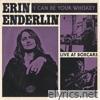 I Can Be Your Whiskey (Live at Boxcars) - Single
