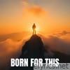 Born for This - Single