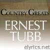 Country Greats: Ernest Tubb