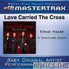 Love Carried the Cross (Performance Tracks) - EP