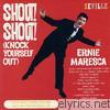 Ernie Maresca - Shout! Shout! (Knock Yourself Out)