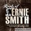 Roots of Ernie Smith