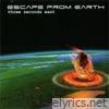Escape From Earth - Three Seconds East