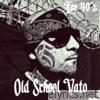 Old School Vato - Single