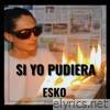 Si Yo Pudiera - Single