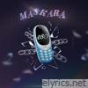 MASKARA - Single