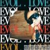 Evol . Love - Single