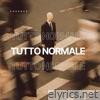 Tutto normale - Single