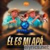 Él Es Mi Apá - Single