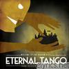 Eternal Tango - Welcome to the Golden City