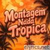 Montagem Nada Tropica - EP