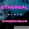 Echoes & Screams - Single