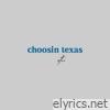 choosin texas - Single